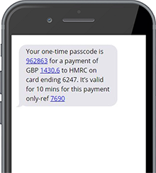 A one-time passcode text on a mobile phone, including the six-digit code, payment amount and last four digits on the payment card. The one-time passcode is valid for 10 minutes and a reference number is provided in the text.
